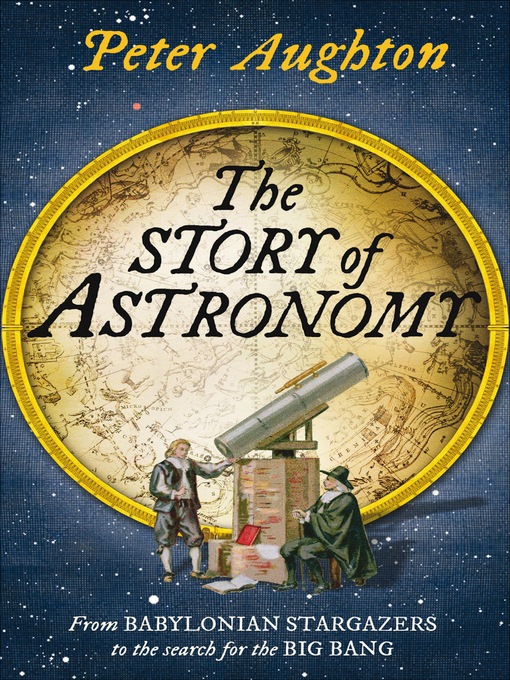 Title details for The Story of Astronomy by Peter Aughton - Wait list